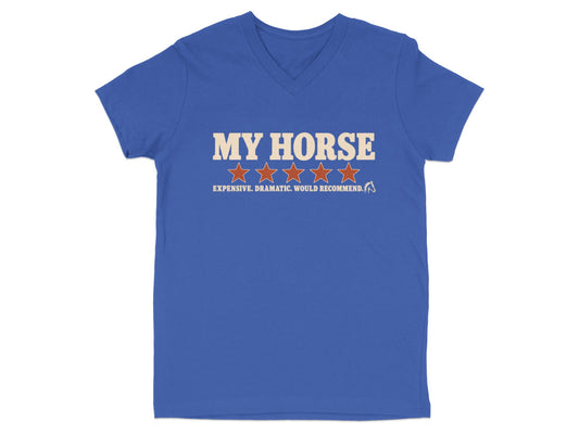 Blue v-neck t-shirt with text "MY HORSE", four red stars, and "EXPENSIVE. DRAMATIC. WOULD RECOMMEND."