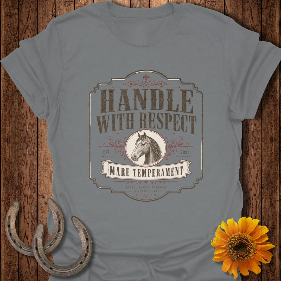 Grey t-shirt with "Handle With Respect" and "Mare Temperament" text and horse image.