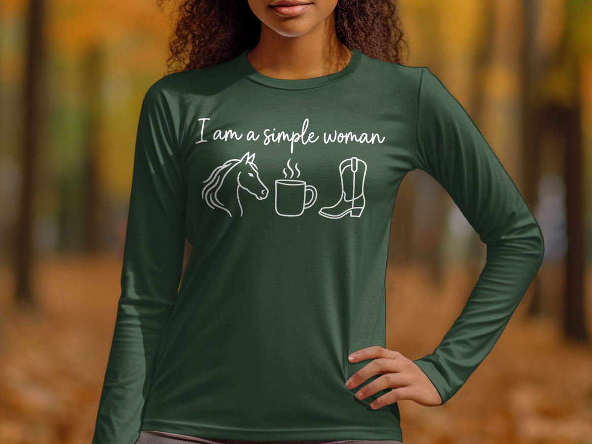 Long sleeve shirt with text "I am a simple woman" and horse, coffee, boot graphics.