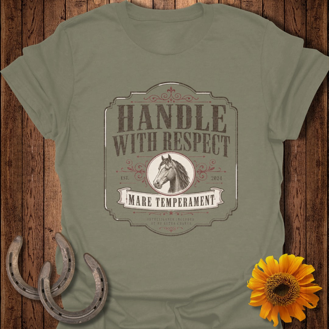 Olive t-shirt with "Handle With Respect Mare Temperament" text and horse illustration.