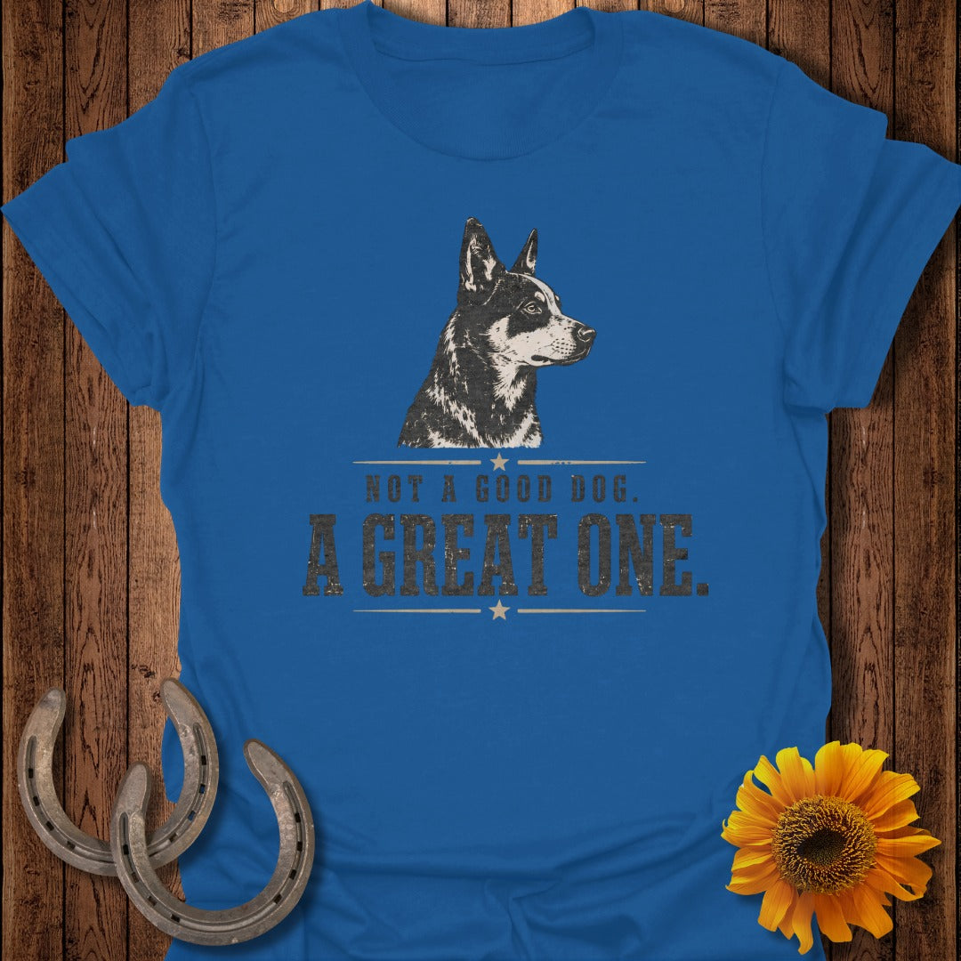 Blue t-shirt with dog illustration and text "NOT A GOOD DOG. A GREAT ONE."