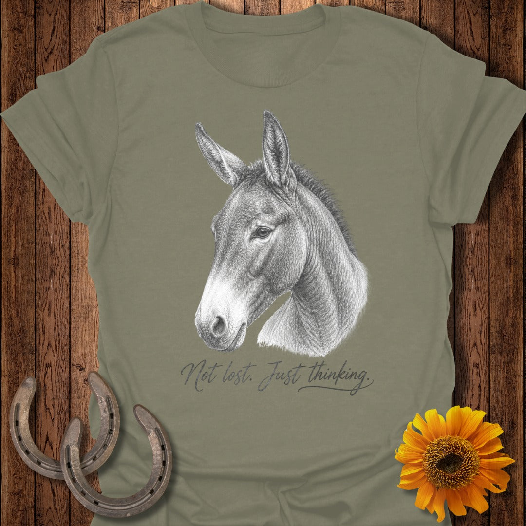 Olive green t-shirt with sketch of mule head and "Not lost. Just thinking." text.