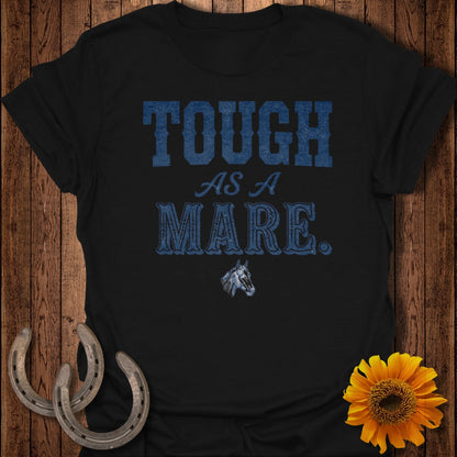 Black t-shirt with "TOUGH AS A MARE." text and horse graphic.
