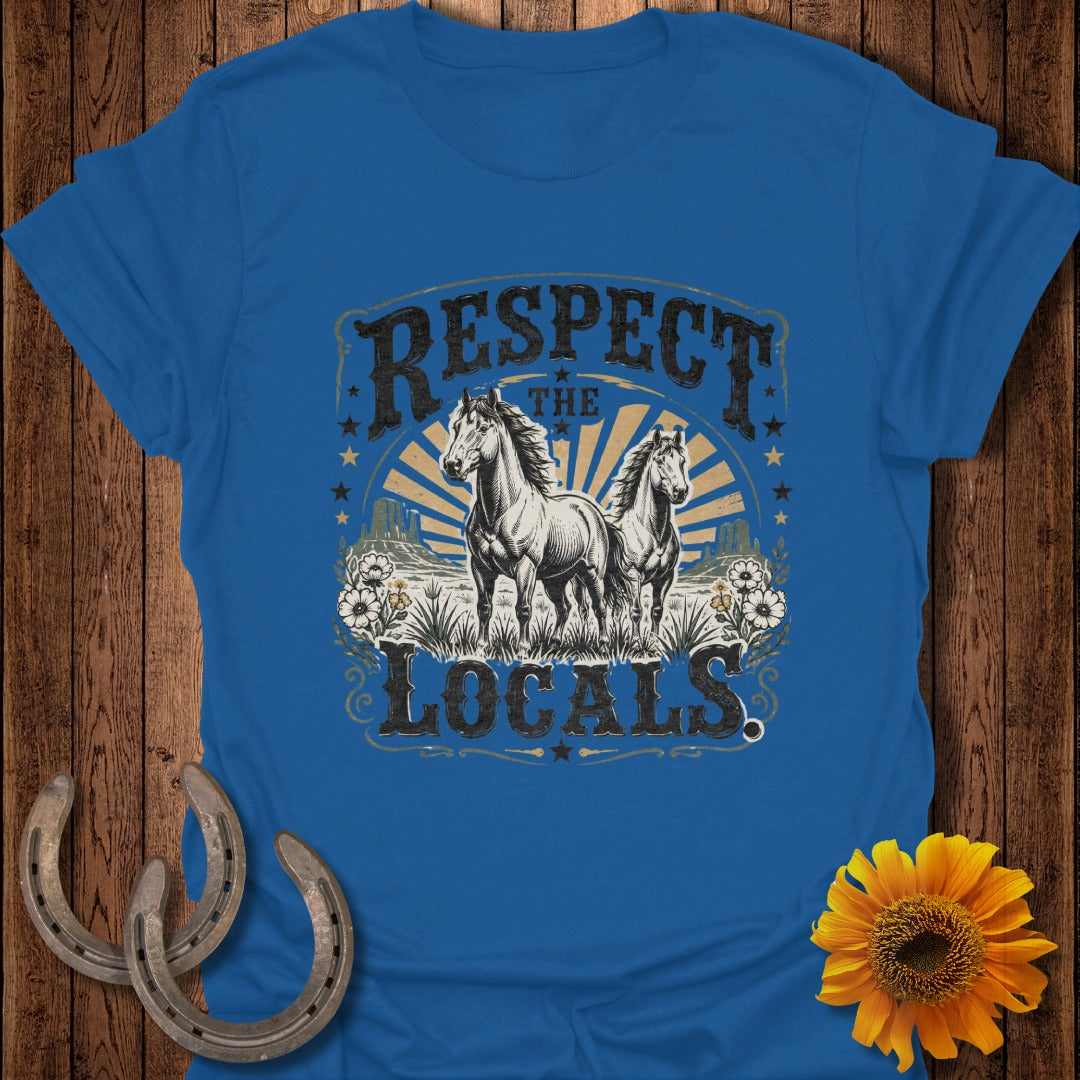 Blue t-shirt with "Respect the Locals" text and two horses in a western landscape.