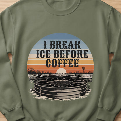 Crewneck sweatshirt with a graphic that reads "I break ice before coffee."