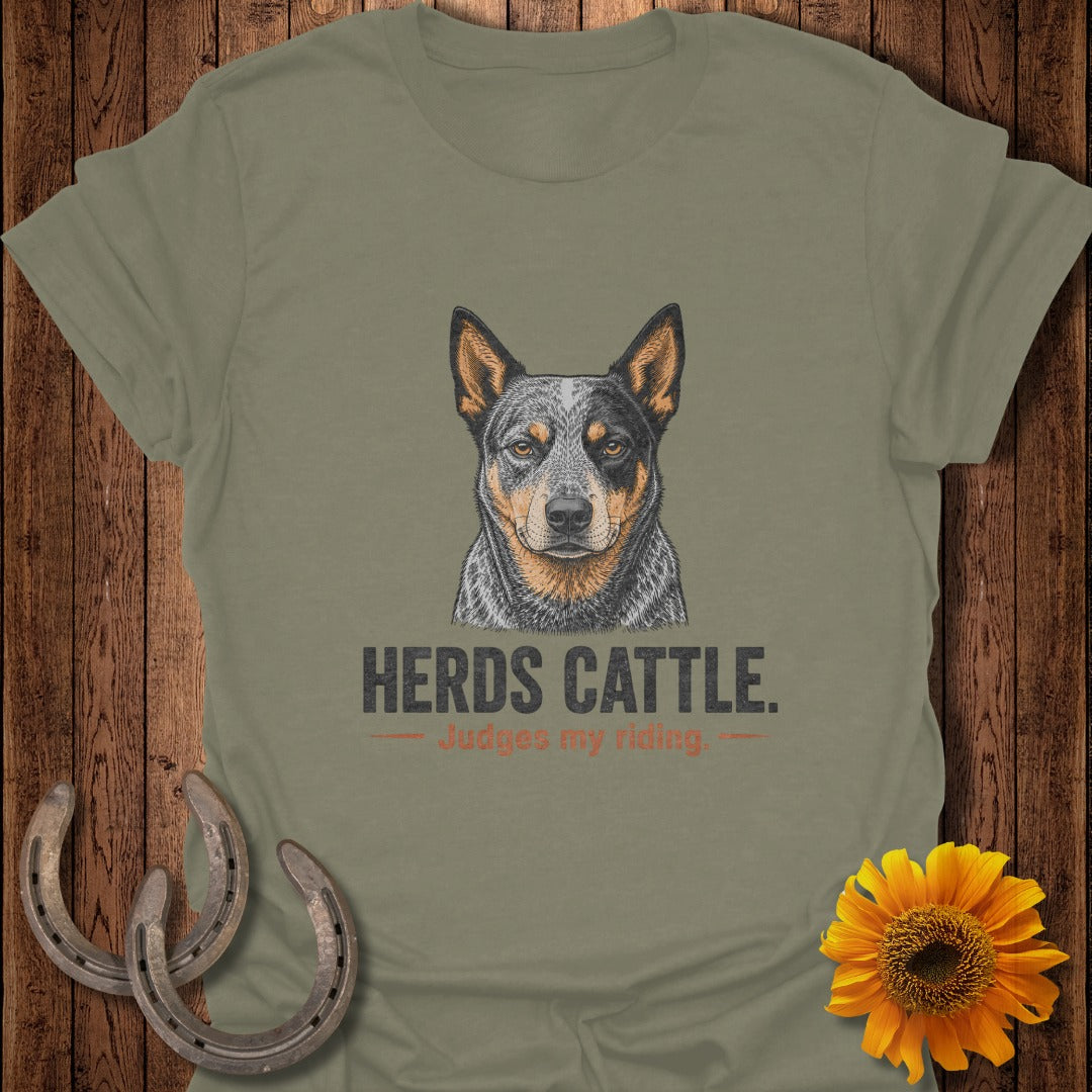 T-shirt with Australian Cattle Dog illustration and text "HERDS CATTLE. Judges my riding."