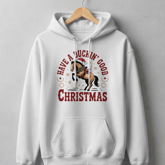 White hoodie with horse and "Have a buckin' good Christmas" graphic.