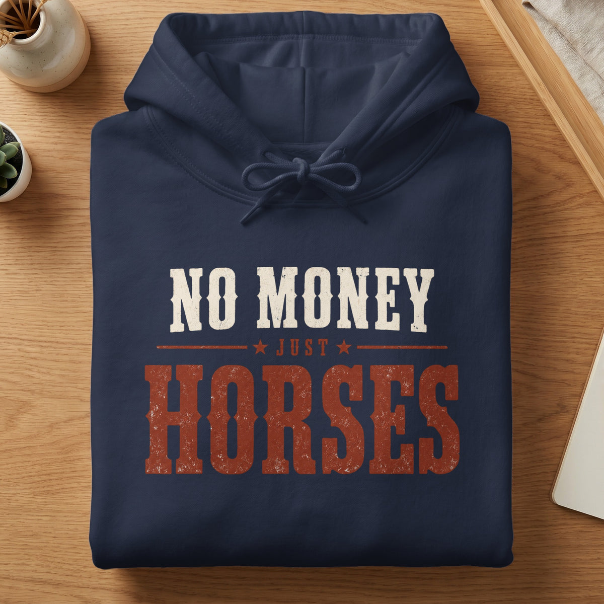 Navy blue hoodie with distressed text: "NO MONEY JUST HORSES".