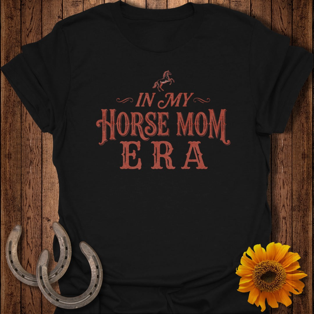 Black t-shirt with "In My Horse Mom Era" text and horse graphic.