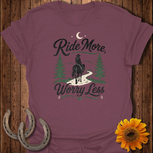 Maroon t-shirt with "Ride More, Worry Less" text and a horse rider silhouette.