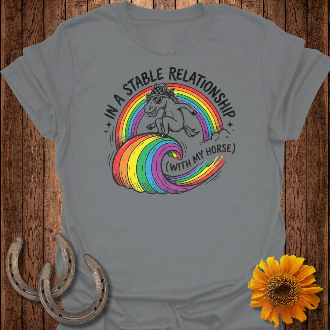 In A Stable Relationship With My Horse T-Shirt