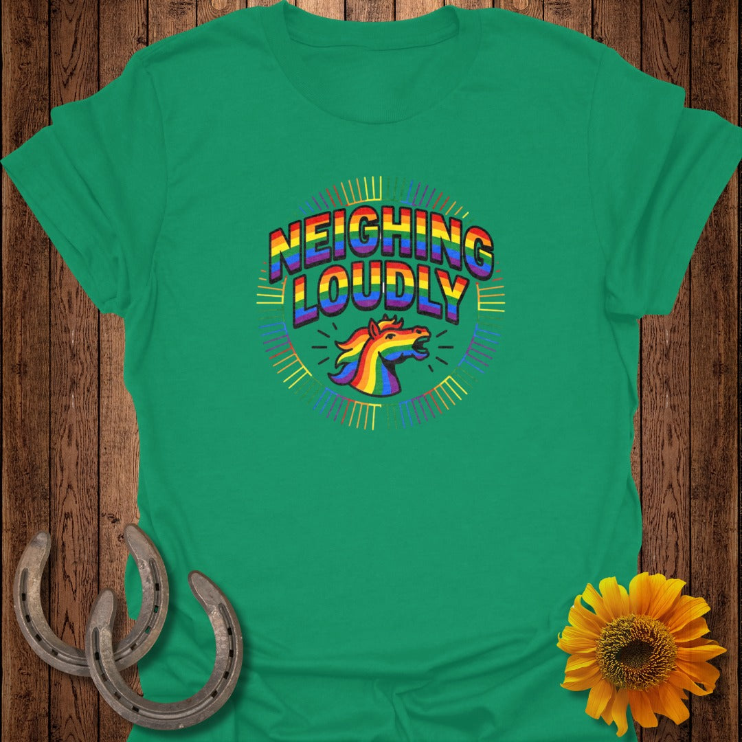 Green t-shirt with "NEIGHING LOUDLY" and a rainbow horse head graphic.