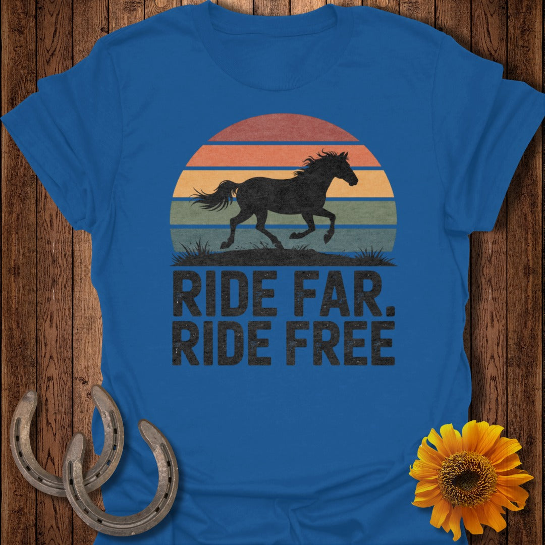 Ride Far Ride Free Horse Sunset Print T-shirt