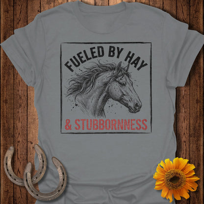 Fueled by Hay and Stubbornness Graphic Horse Tee