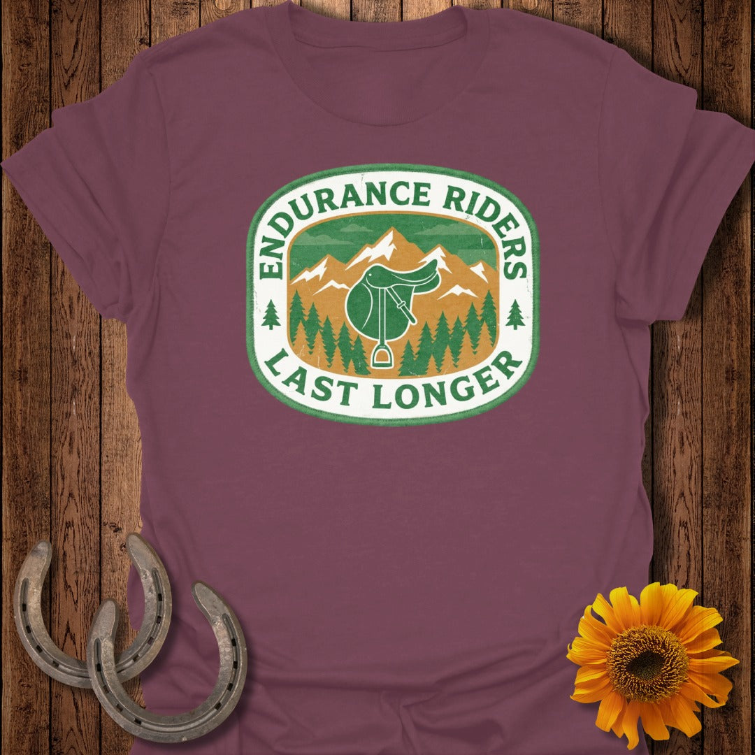 Endurance Riders Last Longer Outdoor Enthusiast T-Shirt