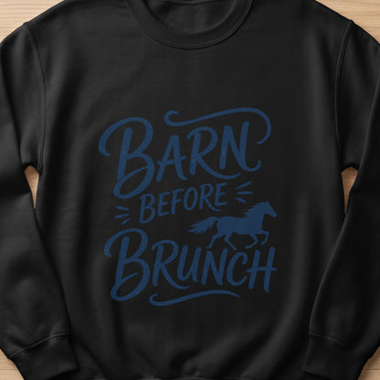 Black sweatshirt with "Barn Before Brunch" text and a blue horse silhouette.