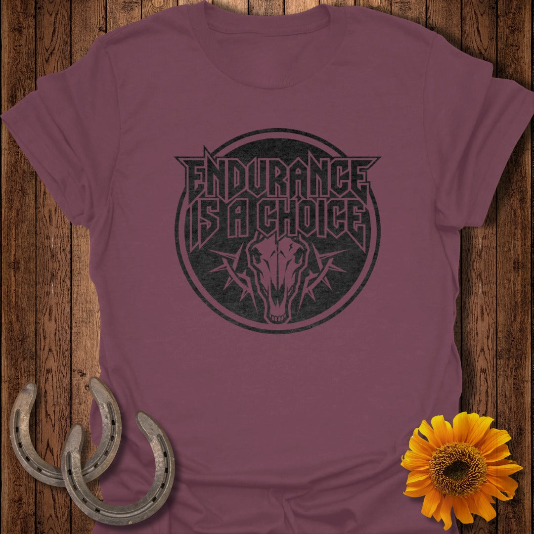 Endurance is a Choice Graphic T-Shirt Product