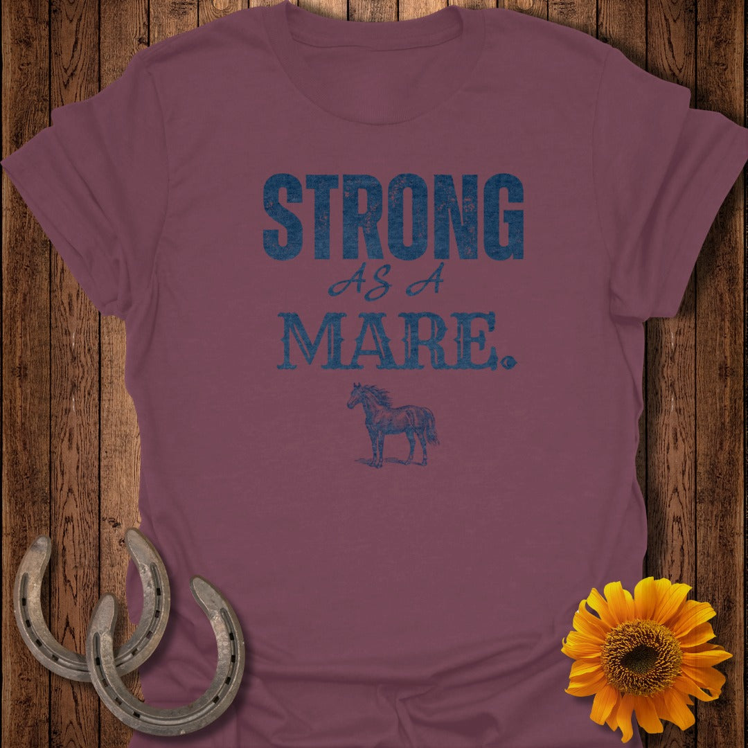 Burgundy t-shirt with distressed "STRONG AS A MARE." text and horse graphic.