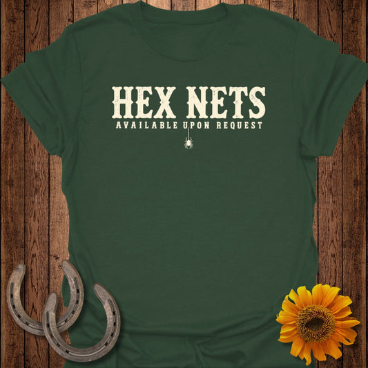 Dark green t-shirt with white text "HEX NETS AVAILABLE UPON REQUEST" and a small spider.
