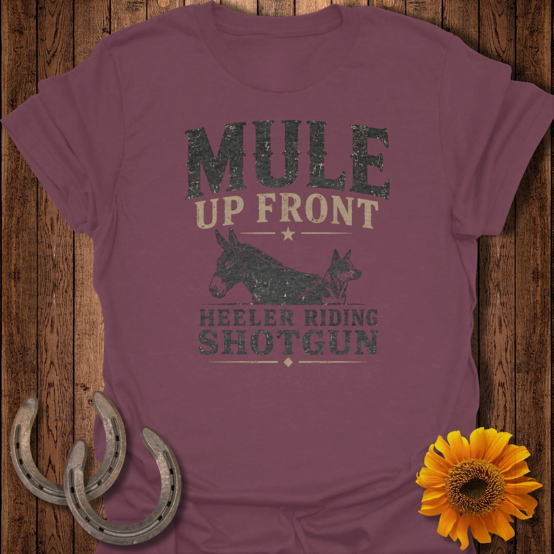 T-shirt with "Mule Up Front Heeler Riding Shotgun" text and donkey with dog graphic