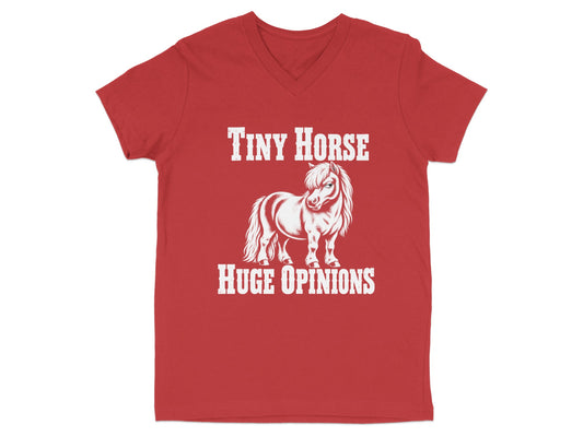 Red V-neck t-shirt featuring a white graphic of a pony and the text Tiny Horse Huge Opinions.