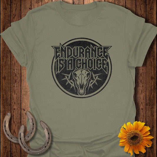 ENDURANCE IS A CHOICE Motivational Graphic T-Shirt