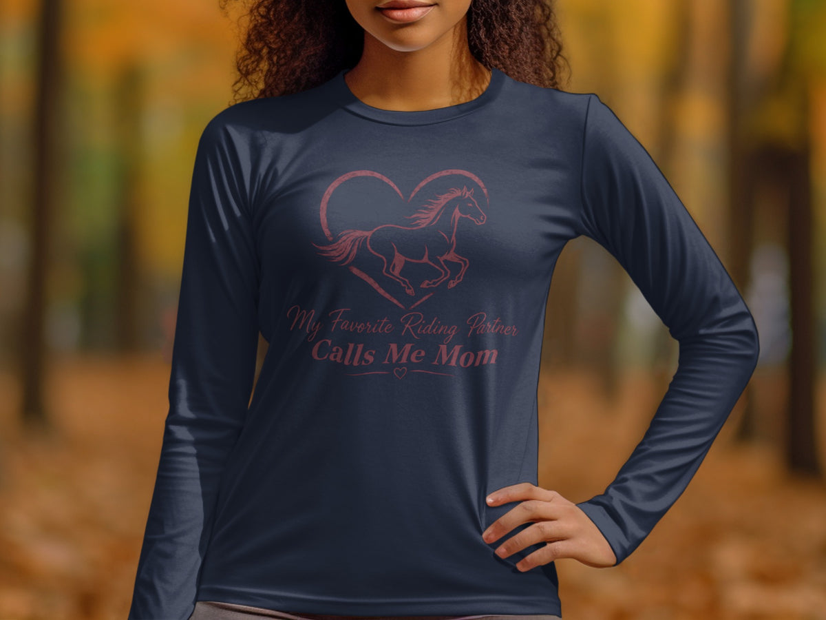 Navy long sleeve shirt with horse inside heart and text "My Favorite Riding Partner Calls Me Mom".