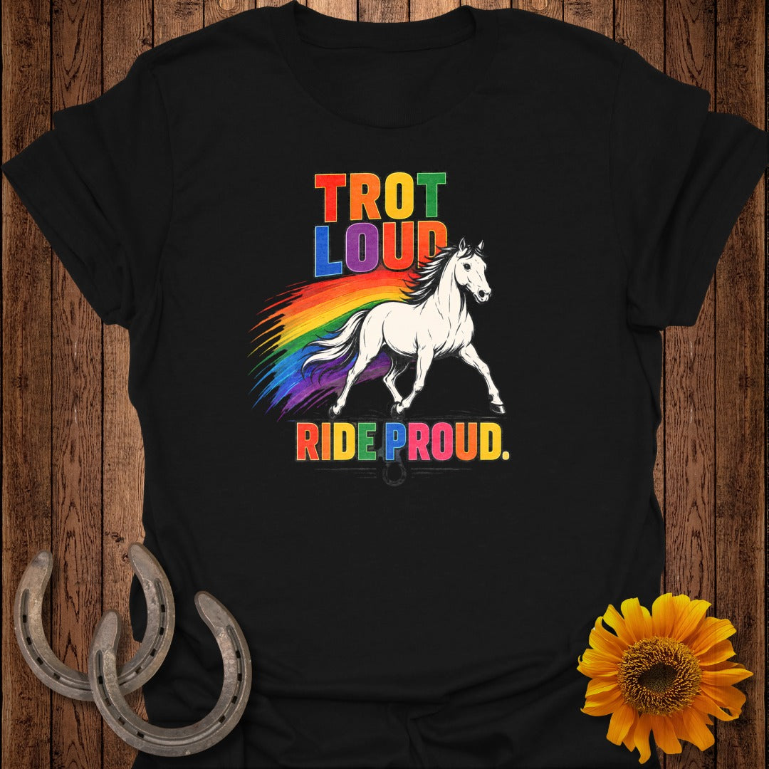 Trot loud, ride proud text with a galloping horse and rainbow mane.