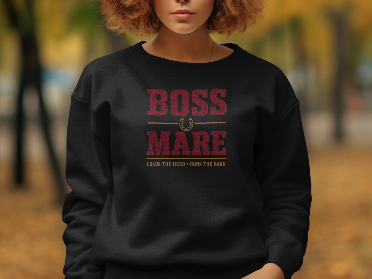 Black sweatshirt with "BOSS MARE LEADS THE HERD RUNS THE BARN" text.