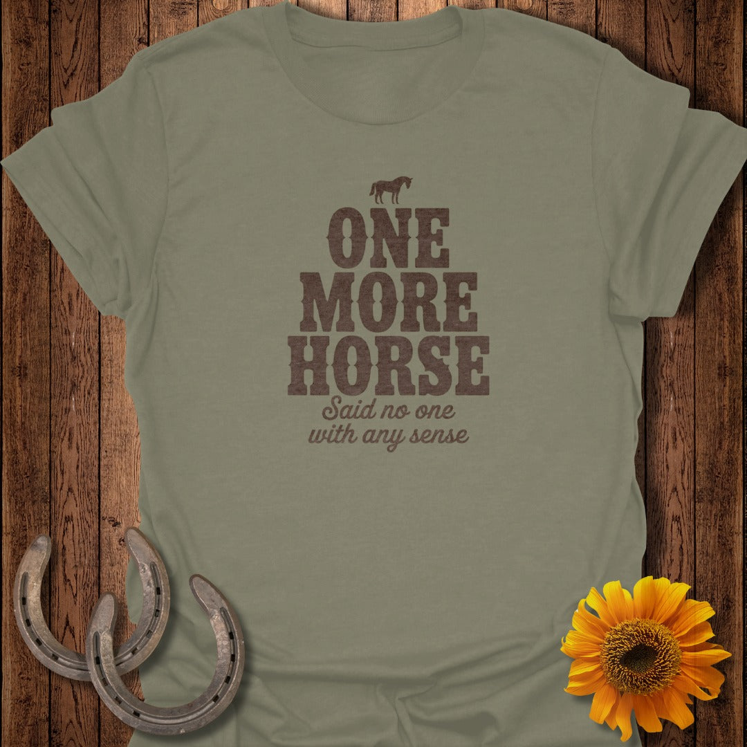 Olive green t-shirt with "One More Horse" text and a horse graphic.