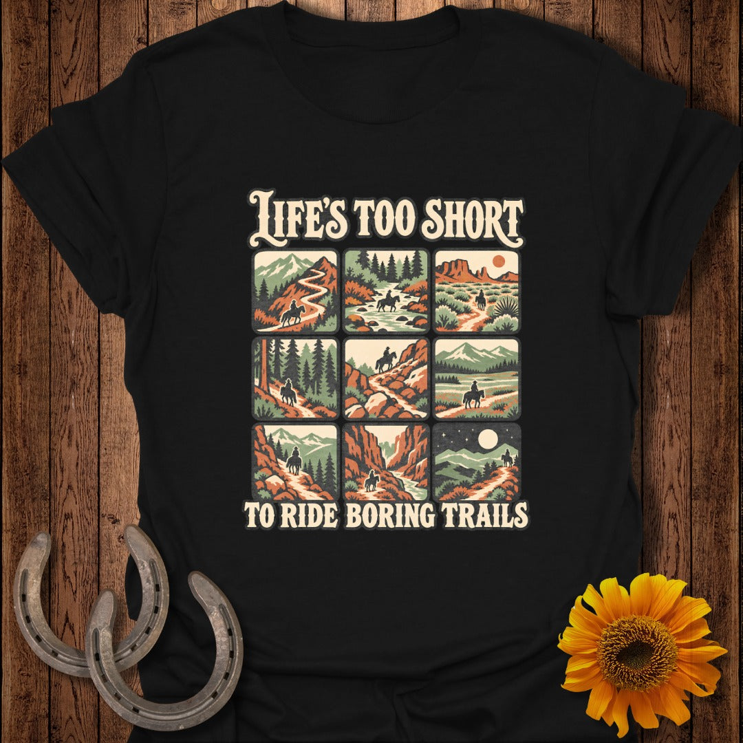 Black t-shirt with nine scenic horse trail illustrations and text "Life's Too Short To Ride Boring Trails."