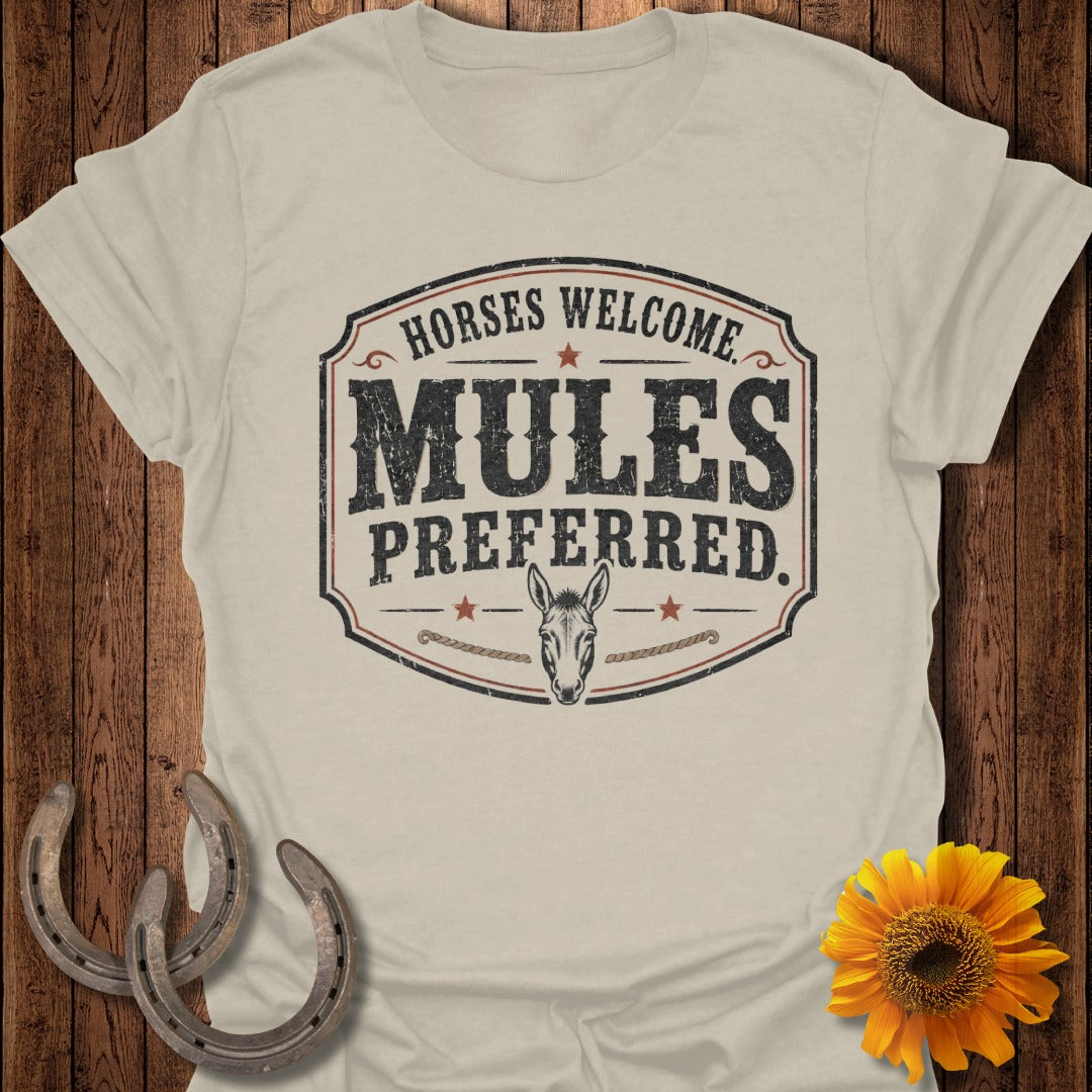 Cream shirt with "Horses Welcome, Mules Preferred" text and mule graphic.