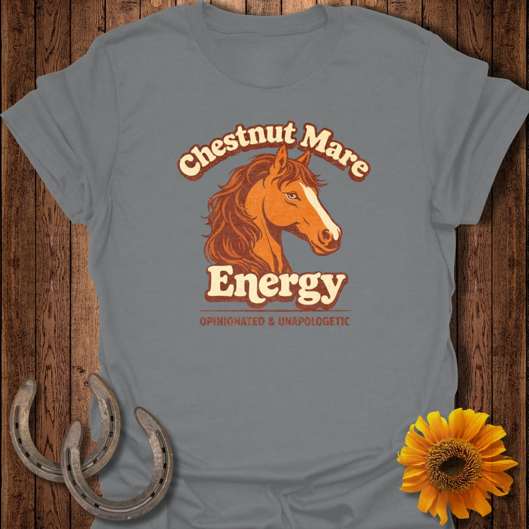 Grey t-shirt with "Chestnut Mare Energy" text and horse head graphic.