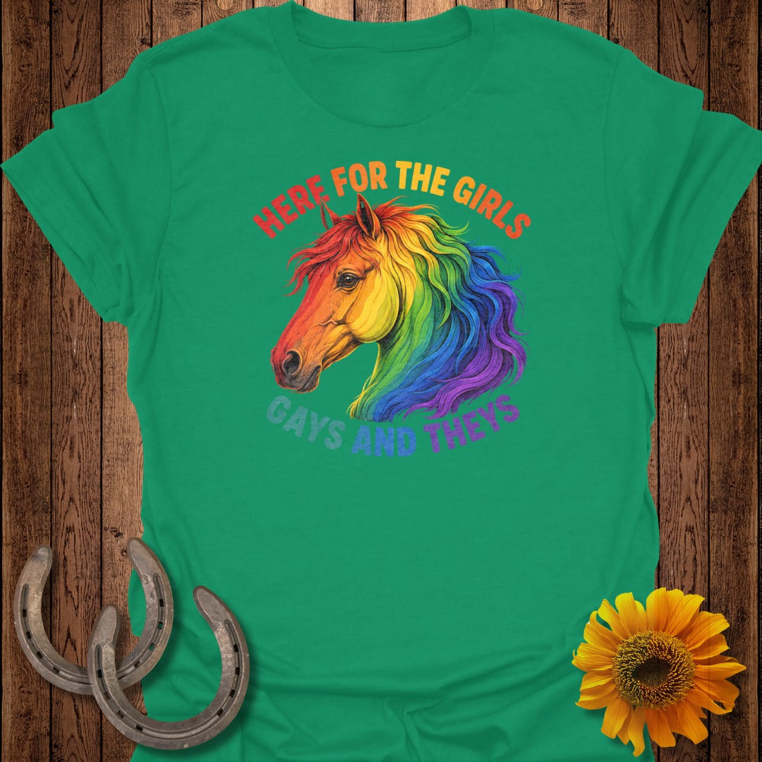 Green t-shirt with rainbow horse and text "HERE FOR THE GIRLS GAYS AND THEYS".